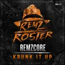 Krunk It Up by Remzcore - Frenchcore cover art