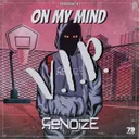 ON MY MIND (VIP) by Renoize - Frenchcore cover art