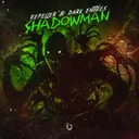 SHADOWMAN by Repeller, Dark Entities - Hardstyle cover art
