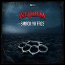 Smack Ya Face - Original Mix by Requiem - Rawstyle cover art