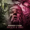 Anger & Pain by Required, SVANE - Rawstyle cover art