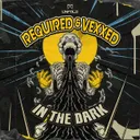 In The Dark by Required, Vexxed - Rawstyle cover art