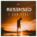 I Can Feel by Resensed - Hardstyle cover art