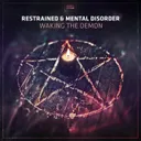 Waking The Demon by Restrained, Mental Disorder - Hardcore cover art
