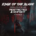 Edge Of The Blade (Unregulated 2025 Anthem) by Restricted, Enfight, MC Pelle - Uptempo cover art