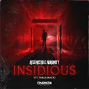 Insidious (feat. Tanja Mack) by Restricted, Adronity, Tanja Mack - Hardstyle cover art