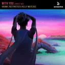 With You - Sunset Mix by Restricted, Krunk!, Kelly Matejcic - Hard Techno cover art