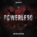 Powerless - Radio Edit by Retaliation - Hardstyle cover art