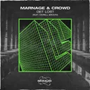 Get Lost by Revealed Recordings, Marnage, Crowd, Morell Brown - Hardstyle cover art