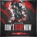 Don't Stop Now by Revealer - Uptempo cover art