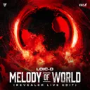 Melody of World (Revealer Live Edit) - Short Version by Revealer, Loic D - Uptempo cover art