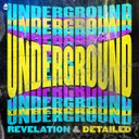 UNDERGROUND by Revelation, Detailed - Rawstyle cover art
