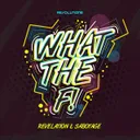 What The F by Revelation, Sabotage - Rawstyle cover art