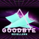 Goodbye by Revellers - Uptempo cover art