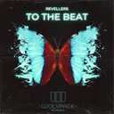 TO THE BEAT by Revellers - Uptempo cover art