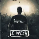 I WISH by REVIVE - Hardstyle cover art