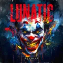 Lunatic by Revolve - Hardstyle cover art