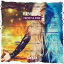 Frost & Fire by Rewildz - Hardstyle cover art