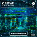 Who We Are by Rewildz, Asterz - Hardstyle cover art