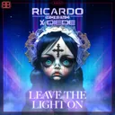Leave The Light On by Ricardo Moreno - Hardstyle cover art