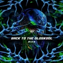 Back to the Oldskool by RICH - Hard Techno cover art