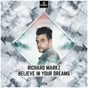 Believe In Your Dreams - Pro Mix by Richard Markz - Hardstyle cover art