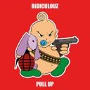 Pull Up - Extended Mix by Ridiculouz - Hardstyle cover art