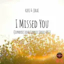 I Missed You (Euphoric Love Stories Series 001) by RIKI, JIRAI - Hardstyle cover art