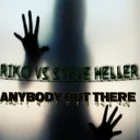 Anybody Out There - Original Mix by Riko, Steve Heller - Happy Hardcore cover art