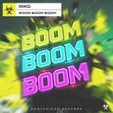 Boom Boom Boom - Radio Edit by Riko - Happy Hardcore cover art