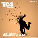 Bounce 2 Diz by Riko, Brady - Happy Hardcore cover art
