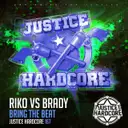 Bring The Beat - Original Mix by Riko, Brady - Happy Hardcore cover art