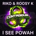 I See Powah by Riko, Roosy K - Happy Hardcore cover art