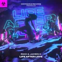 Life After Love - Radio Edit by Riko, James K - Happy Hardcore cover art