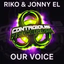 Our Voice - Radio Edit by Riko, Jonny El - Happy Hardcore cover art