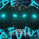 This Is The Future - Radio Edit by Riko, Renstar - Happy Hardcore cover art
