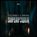 Superpower - Original Mix by RiraN, SSOMbo - Hardstyle cover art