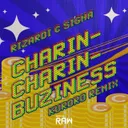 Charin-Charin-Buziness - KURORO Remix by RIZARDI, KURORO, Sigha - Hardstyle cover art