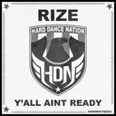 Y'all Ain't Ready - Original Mix by Rize - Hardstyle cover art
