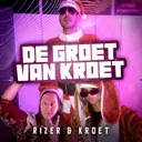 De Kroet Groet by Rizer, Kroet - Uptempo cover art
