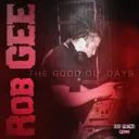 The Good Ol' Days by Rob Gee - Hardcore cover art