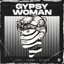 Gypsy Woman by Robbe, JOKA, Syzzix - Hardstyle cover art