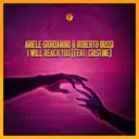 I Will Reach You - Extended Version by Roberto Bussi, Cristine, Ariele Giordanino - Hardstyle cover art