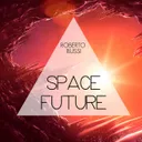 Space Future - Original Mix by Roberto Bussi - Hardstyle cover art