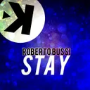 Stay - Radio Edit by Roberto Bussi - Hardstyle cover art