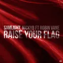 Raise Your Flag by Robin Vane, Samlight, Nickyb - Hardstyle cover art