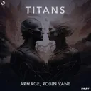 Titans - Extended Mix by Robin Vane, Armage - Hardstyle cover art