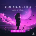 Like a Child - Steve 80 Remix by Rocco, Steve Modana, Steve 80 - Happy Hardcore cover art