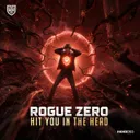 Hit You In The Head by Rogue Zero - Hardstyle cover art