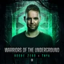 Warriors Of The Underground by Rogue Zero, TNYA - Hardstyle cover art